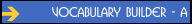 Vocabulary Builder - A