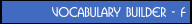 Vocabulary Builder - F